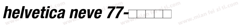 helvetica neve 77字体转换